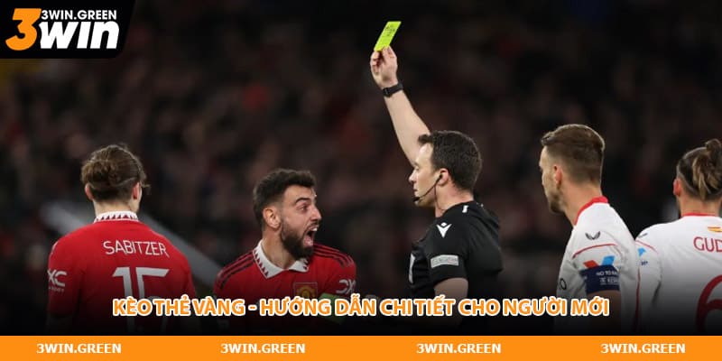 Kèo Thẻ Vàng - 3 Chiến Thuật Hiệu Quả Cho Người Mới